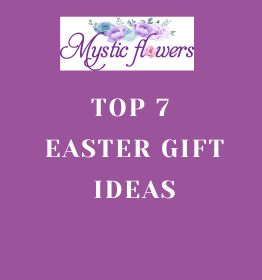 Top 7 Easter Gift Ideas
